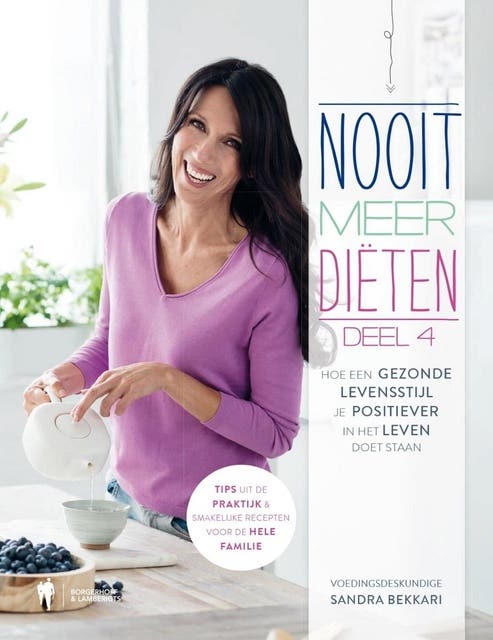 Nooit meer diëten 4: Hoe een gezonde levensstijl je positiever in het leven doet staan