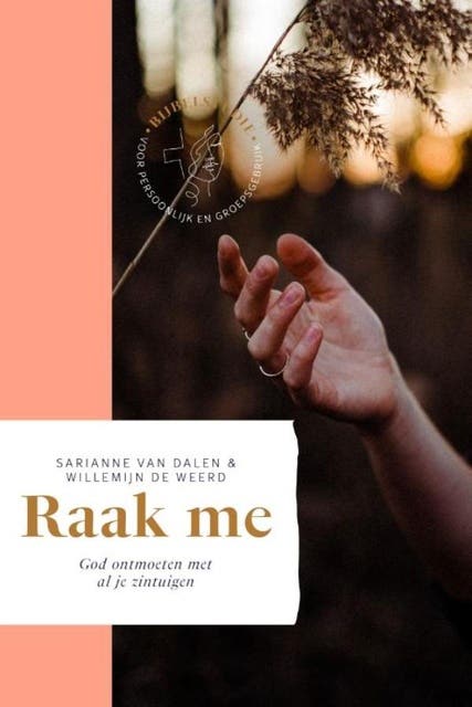 Raak me: God ontmoeten met al je zintuigen