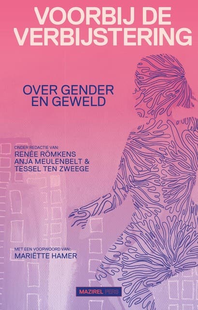 Voorbij de verbijstering: Over gender en geweld