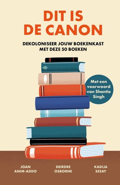 Dit is de canon: Dekoloniseer jouw boekenkast met deze 50 boeken