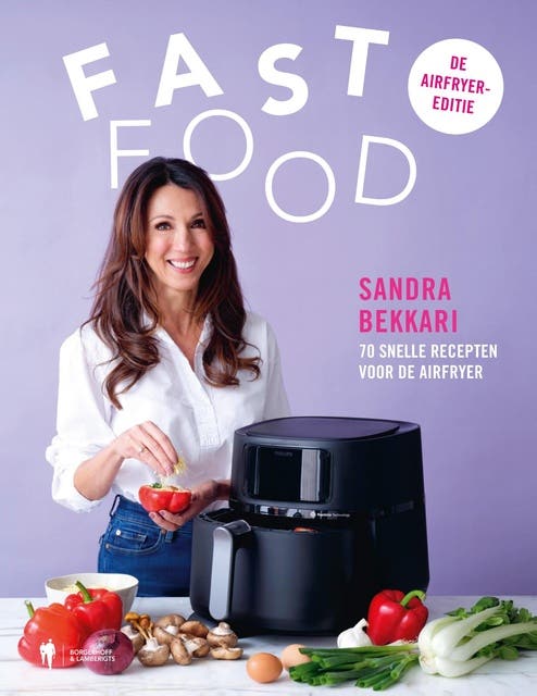 Fast Food, de Airfryer: 70 snelle recepten voor de Airfryer