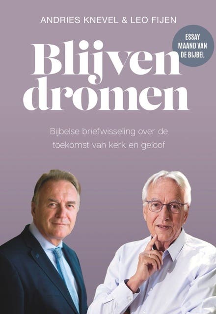 Blijven dromen: Bijbelse briefwisseling over de toekomst van kerk en geloof