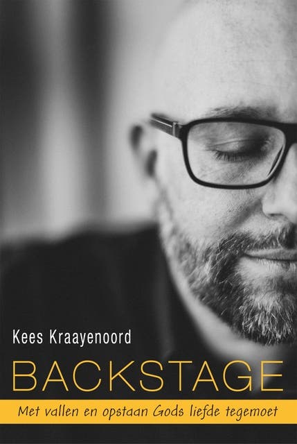 Backstage: Met vallen en opstaan Gods liefde tegemoet