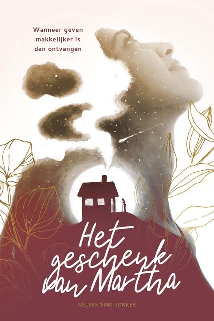 Het geschenk van Martha: Wanneer geven makkelijker is dan ontvangen