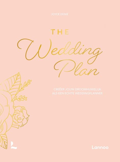 The Wedding Plan: Creëer jouw droomhuwelijk als een echte weddingplanner