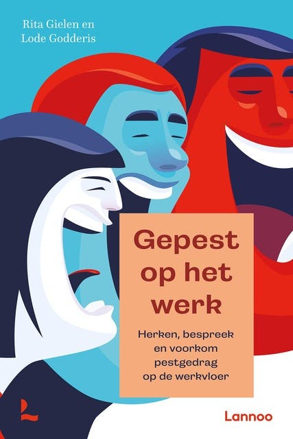 Gepest op het werk: Herken, bespreek en voorkom pestgedrag op de werkvloer