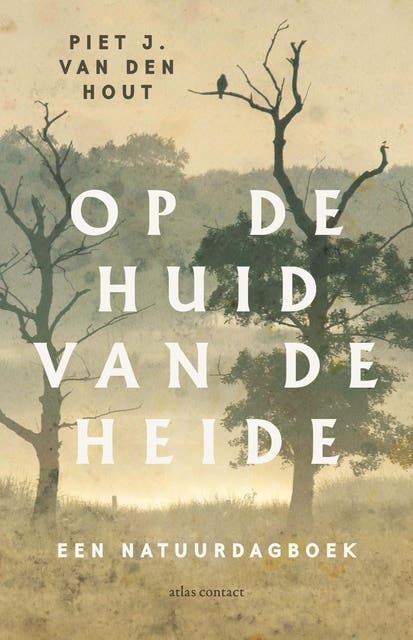 Op de huid van de heide: een natuurdagboek