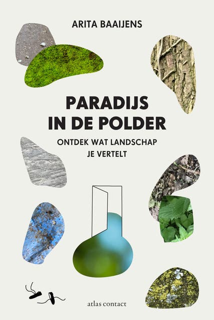 Paradijs in de polder: ontdek wat landschap je vertelt