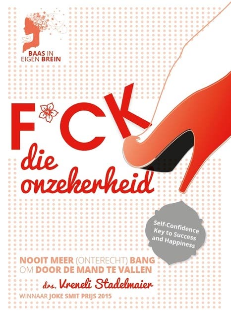 F*ck die Onzekerheid: nooit meer (onterecht) bang om door de mand te vallen