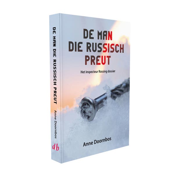 De man die Russisch preut: Het inspecteur Rossing dossier