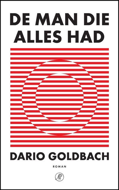 De man die alles had