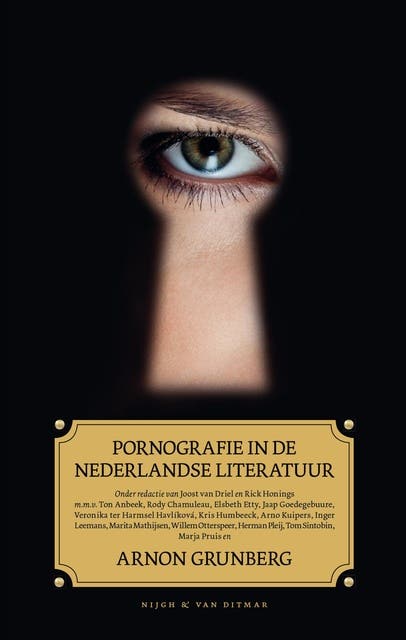 Pornografie in de Nederlandse literatuur: onder redactie van Rick van Driel en Joost Honings