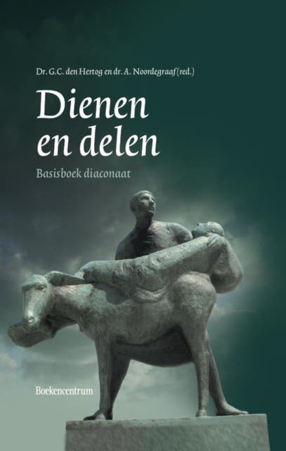 Dienen en delen: basisboek diaconaat