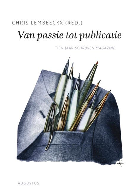 Van passie tot publicatie: het beste uit tien jaar Schrijven Magazine
