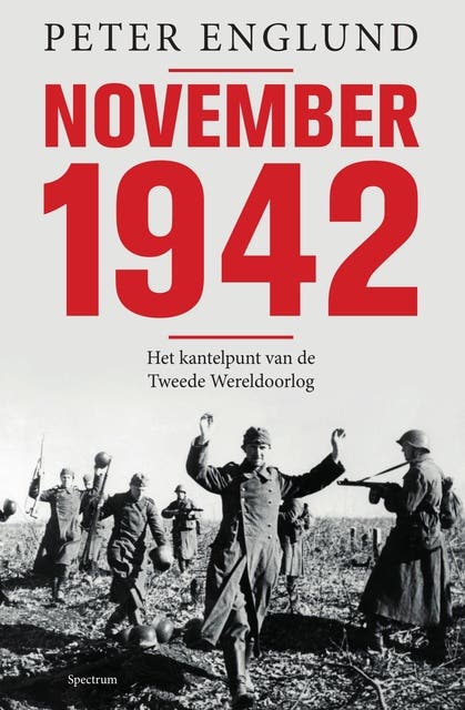 November 1942: Het kantelpunt van de Tweede Wereldoorlog