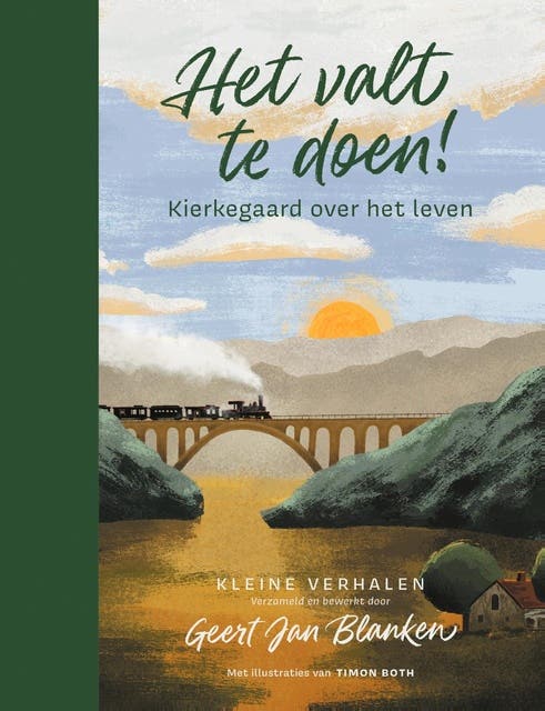 Het valt te doen!: Kierkegaard over het leven