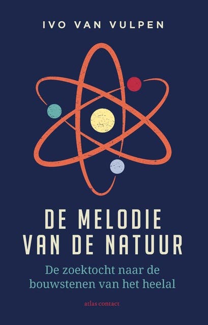 De melodie van de natuur: De zoektocht naar de bouwstenen van het heelal