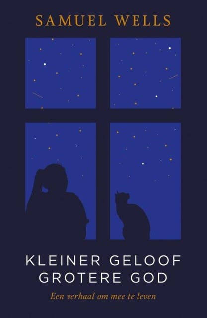 Kleiner geloof grotere God: Een verhaal vinden om mee te leven