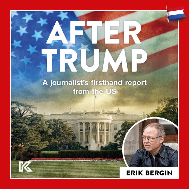 After Trump: A journalist’s firsthand report from the US