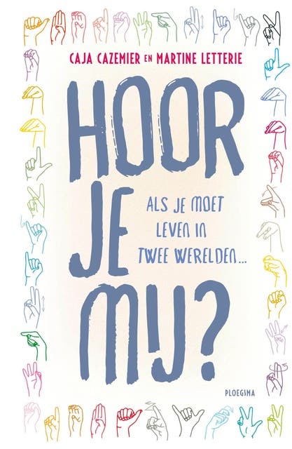 Hoor je mij?: Leven in twee werelden
