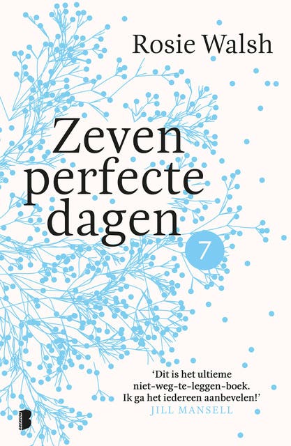 Zeven perfecte dagen - Deel 7/10: Een heerlijke roman in 10 delen