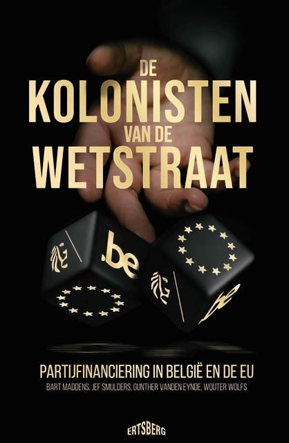 De kolonisten van de Wetstraat: Partijfinanciering in België en de EU