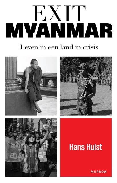 Exit Myanmar: Leven in een land in crisis