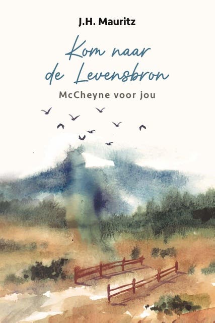 Kom naar de Levensbron: McCheyne voor jou