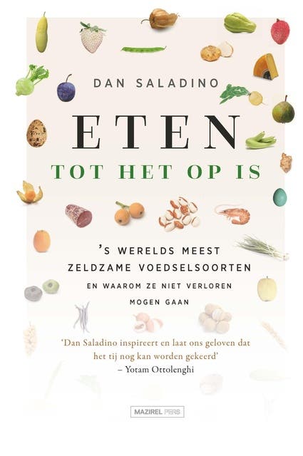 Eten tot het op is: 's werelds meest zeldzame voedselsoorten  en waarom ze niet verloren mogen gaan