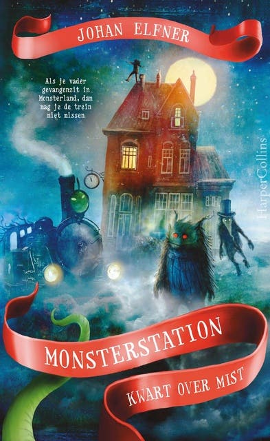 Kwart over mist: Als je vader gevangenzit in Monsterland, dan mag je de trein niet missen