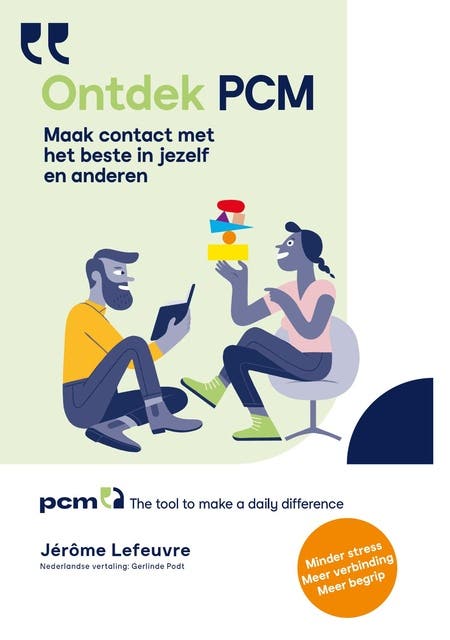Ontdek PCM: Maak contact met het beste in jezelf en anderen