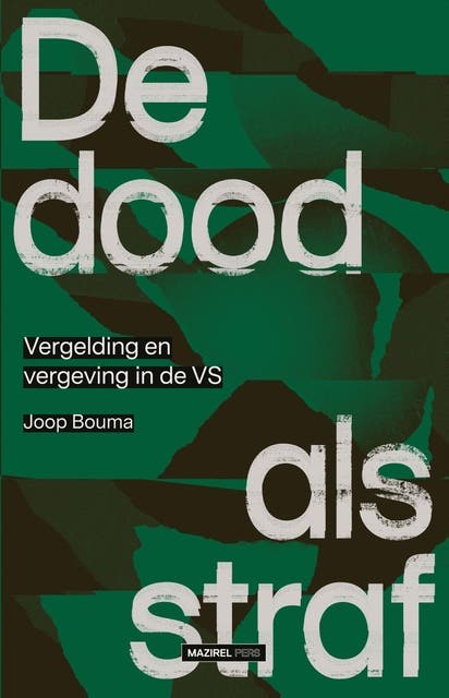 De dood als straf: Vergelding en vergeving in de VS