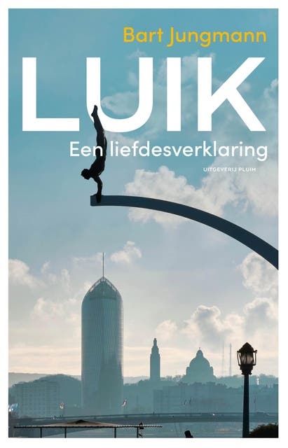 Luik: Een liefdesverklaring