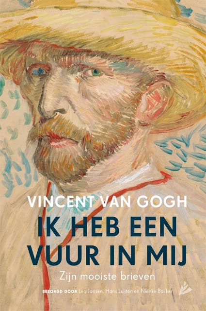 Ik heb een vuur in mij: Zijn mooiste brieven