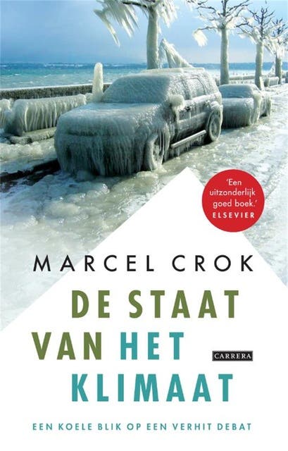 De staat van het klimaat: een koele blik op een verhit debat