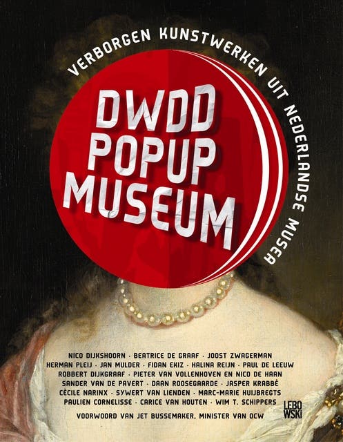 DWDD Pop-Up museum: Verborgen kunstwerken uit Nederlandse musea