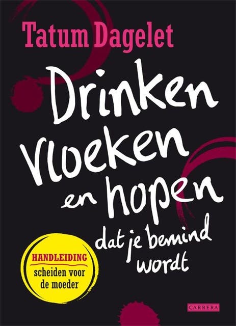Drinken, vloeken en hopen dat je bemind wordt: handleiding scheiden voor de moeder