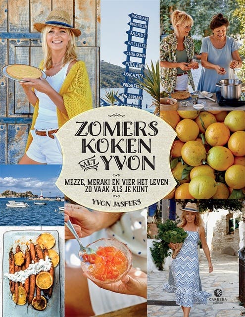 Zomers koken met Yvon: Mezze, meraki en vier het leven zo vaak als je kunt