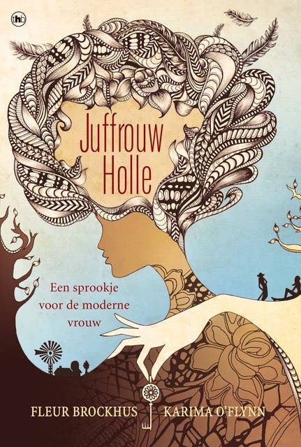 Juffrouw Holle: een sprookje voor de moderne vrouw