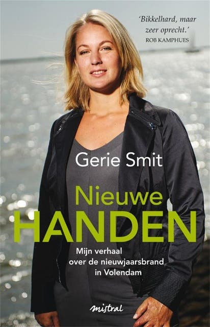 Nieuwe handen: mjin verhaal over de nieuwjaarsbrand in Volendam
