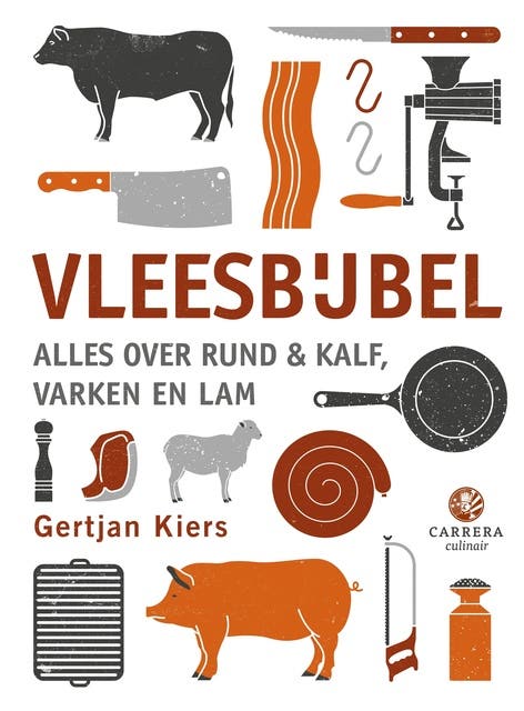 Vleesbijbel: Alles over rund & kalf, varken en lam