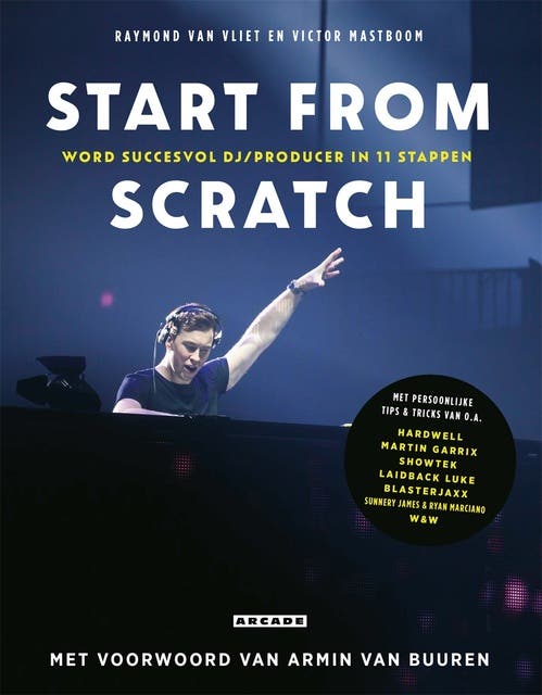 Start from scratch: Word succesvol dj/producer in 11 stappen