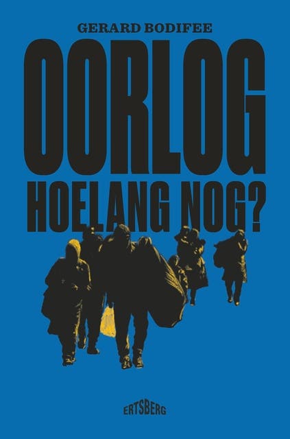 Oorlog: Hoelang nog?