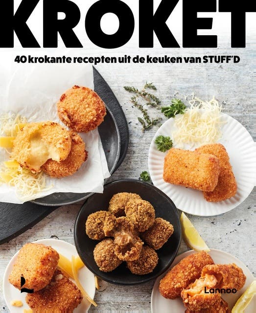 Kroket: 40 krokante recepten uit de keuken van Stuff'd