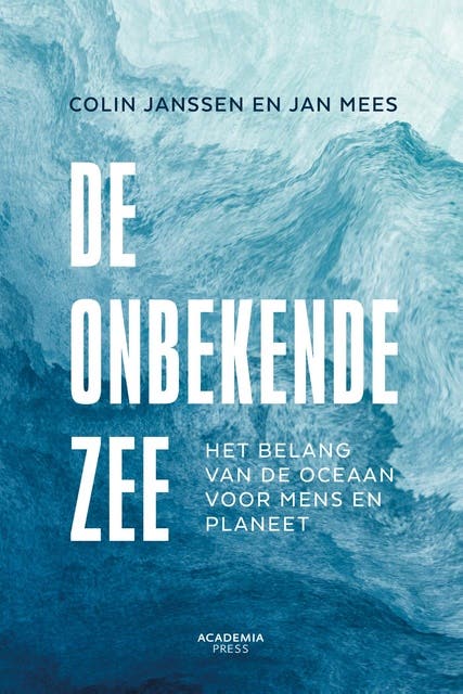 De onbekende zee: Het belang van de oceaan voor mens en planeet