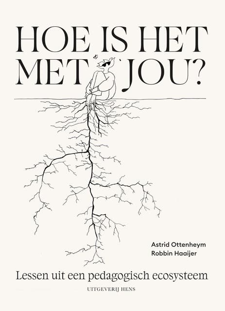 Hoe is het met jou?: Lessen uit een pedagogisch ecosysteem
