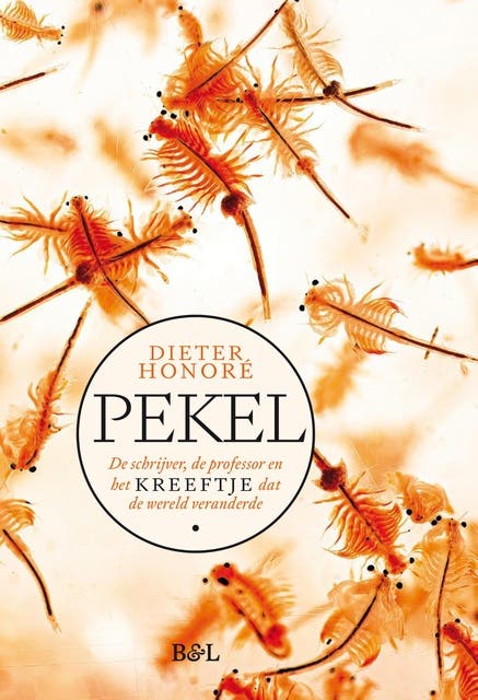 Pekel: De schrijver, de professor en het kreeftje dat de wereld veranderde