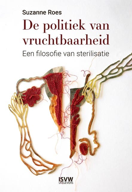 De politiek van vruchtbaarheid: Een filosofie van sterilisatie