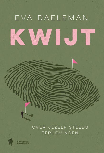 Kwijt: Over jezelf steeds terugvinden
