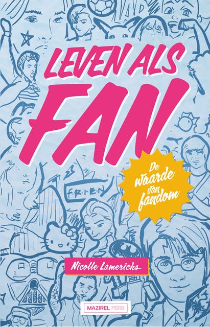 Leven als fan: De waarde van fandom